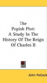 the popish plot a study in the history of the reign of charles ii_cover