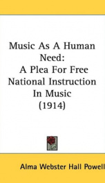 music as a human need a plea for free national instruction in music_cover