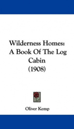 wilderness homes a book of the log cabin_cover