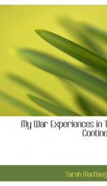 My War Experiences in Two Continents_cover