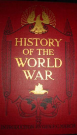 history of the world war an authentic narrative of the worlds greatest war_cover