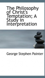 the philosophy of christs temptation a study in interpretation_cover