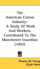 the american cotton industry a study of work and workers_cover