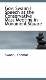 gov swanns speech at the conservative mass meeting in monument square_cover