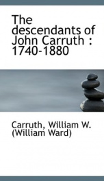 the descendants of john carruth 1740 1880_cover