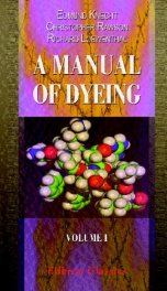 a manual of dyeing for the use of practical dyers manufacturers students and_cover