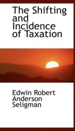 the shifting and incidence of taxation_cover