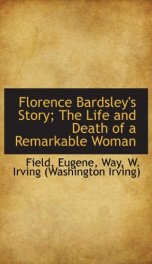 florence bardsleys story the life and death of a remarkable woman_cover