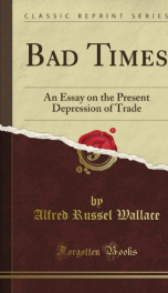 bad times an essay on the present depression of trade_cover