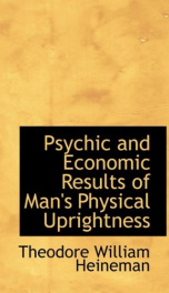 psychic and economic results of mans physical uprightness_cover