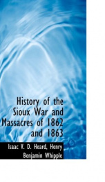 history of the sioux war and massacres of 1862 and 1863_cover