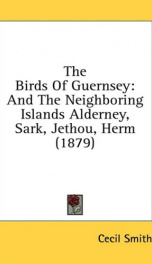 the birds of guernsey and the neighboring islands alderney sark jethou herm_cover