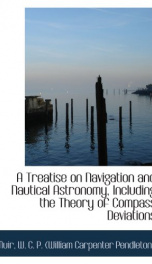 a treatise on navigation and nautical astronomy including the theory of compass_cover