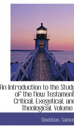 an introduction to the study of the new testament critical exegetical and the_cover