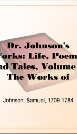 Dr. Johnson's Works: Life, Poems, and Tales, Volume 1_cover