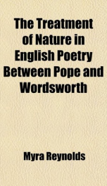 the treatment of nature in english poetry between pope and wordsworth_cover