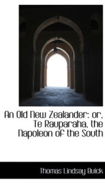 an old new zealander or te rauparaha the napoleon of the south_cover