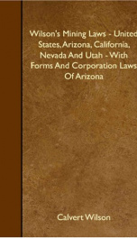wilsons mining laws united states arizona california nevada and utah with_cover