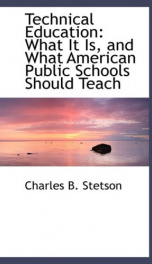 technical education what it is and what american public schools should teach_cover