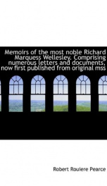 memoirs of the most noble richard marquess wellesley comprising numerous letter_cover