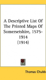 a descriptive list of the printed maps of somersetshire 1575 1914_cover