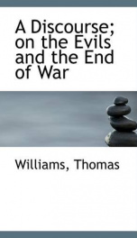 a discourse on the evils and the end of war_cover