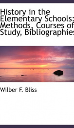 history in the elementary schools methods courses of study bibliographies_cover