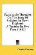 seasonable thoughts on the state of religion in new england a treatise in five_cover