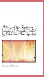 history of the religious society of friends called by some the free quakers in_cover