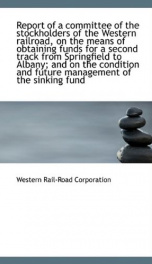 report of a committee of the stockholders of the western railroad on the means_cover