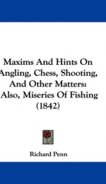 maxims and hints on angling chess shooting and other matters also miseries_cover