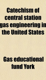 catechism of central station gas engineering in the united states_cover