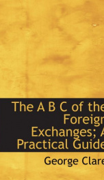 the a b c of the foreign exchanges a practical guide_cover