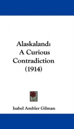 alaskaland a curious contradiction_cover