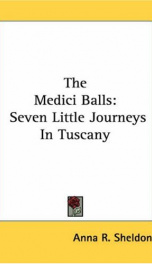 the medici balls seven little journeys in tuscany_cover