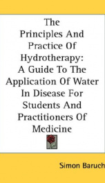 the principles and practice of hydrotherapy a guide to the application of water_cover