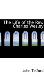 the life of the rev charles wesley_cover