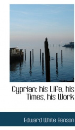 cyprian his life his times his work_cover