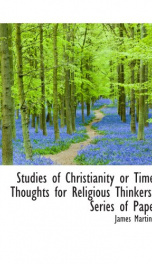 studies of christianity or timely thoughts for religious thinkers a series of_cover