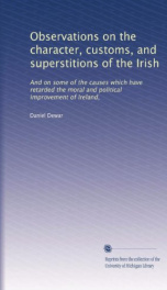 observations on the character customs and superstitions of the irish and on_cover