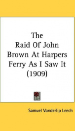 the raid of john brown at harpers ferry as i saw it_cover