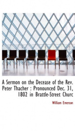 a sermon on the decease of the rev peter thacher pronounced dec 31 1802 in_cover