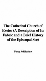 the cathedral church of exeter a description of its fabric and a brief history_cover