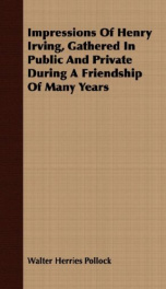 impressions of henry irving gathered in public and private during a friendship_cover