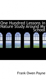 one hundred lessons in nature study around my school_cover