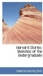 harvard stories sketches of the undergraduate_cover