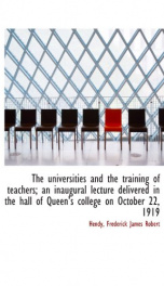 the universities and the training of teachers an inaugural lecture delivered in_cover