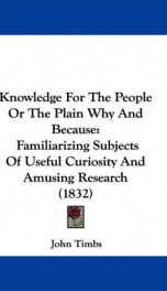 knowledge for the people or the plain why and because familiarizing subjects_cover