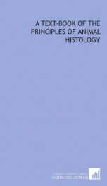 a text book of the principles of animal histology_cover