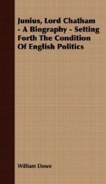junius lord chatham a biography setting forth the condition of english politic_cover